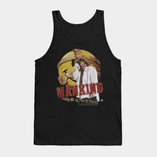 Mankind Have A Nice Day Tank Top